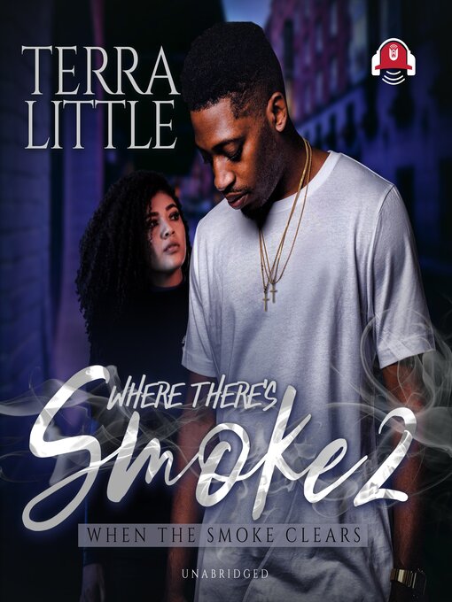 Title details for Where There's Smoke 2 by Terra Little - Available